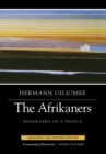 The Afrikaners : Biography of a People - Book