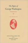 The Papers of George Washington : Presidential Series, Volume 16: 1 May-30 September 1794 - Book