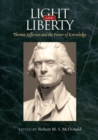 Light and Liberty : Thomas Jefferson and the Power of Knowledge - Book
