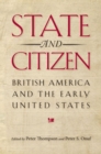 State and Citizen : British America and the Early United States (Jeffersonian America (Hardcover)) - Book