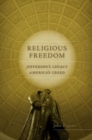 Religious Freedom : Jefferson's Legacy, America's Creed - Book