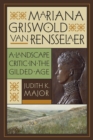 Mariana Griswold Van Rensselaer : A Landscape Critic in the Gilded Age - Book