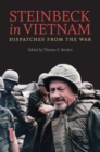 Steinbeck in Vietnam : Dispatches from the War - Book