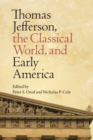 Thomas Jefferson, the Classical World and Early America - Book