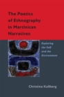 The Poetics of Ethnography in Martinican Narratives : Exploring the Self and the Environment - Book