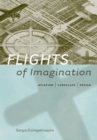 Flights of Imagination : Aviation, Landscape, Design - Book