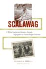 Scalawag : A White Southerner's Journey through Segregationto Human Rights Activism - Book
