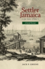 Settler Jamacia in the 1750s : A Social Portrait - Book