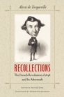 Recollections : The French Revolution of 1848 and Its Aftermath - Book
