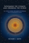 Fathoming the Cosmos and Ordering the World : The Yijing (I Ching, or Classic of Changes) and Its Evolution in China - Book