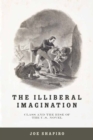 The Illiberal Imagination : Class and the Rise of the U.S. Novel - Book