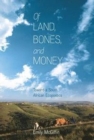 Of Land, Bones, and Money : Toward a South African Ecopoetics - Book