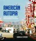 American Autopia : An Intellectual History of the American Roadside at Midcentury - Book