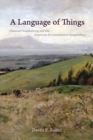 A Language of Things : Emanuel Swedenborg and the American Environmental Imagination - Book