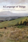 A Language of Things : Emanuel Swedenborg and the American Environmental Imagination - Book