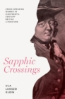 Sapphic Crossings : Cross-Dressing Women in Eighteenth-Century British Literature - Book