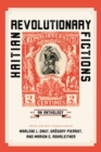 Haitian Revolutionary Fictions : An Anthology - Book