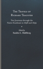 The Travels of Richard Traunter : Two Journeys through the Native Southeast in 1698 and 1699 - Book