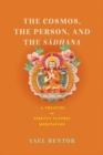 The Cosmos, the Person, and the Sadhana : A Treatise on Tibetan Tantric Meditation - Book