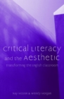 Critical Literacy and the Aesthetic : Transforming the English Classroom - Book