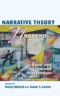 Narrative Theory Unbound : Queer and Feminist Interventions - Book