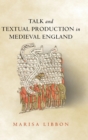 Talk and Textual Production in Medieval England - Book