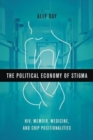 The Political Economy of Stigma : Hiv, Memoir, Medicine, and Crip Positionalities - Book