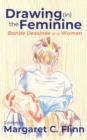 Drawing (In) the Feminine : Bande Dessin?e and Women - Book