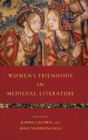 Women's Friendship in Medieval Literature - Book