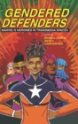 Gendered Defenders : Marvel's Heroines in Transmedia Spaces - Book