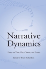 Narrative Dynamics : Essays on Time, Plot, Closure, and Frame - Book