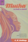 Mutha Is Half a Word : Intersections of Folklore, Vernacular, Myth, and Queerness in Black Female Culture - Book