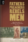 Fathers, Preachers, Rebels, Men : Black Masculinity in U.S. History and Literature, 1820-1945 - Book