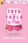Toys and Tools in Pink : Cultural Narratives of Gender, Science, and Technology - Book