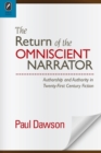 The Return of the Omniscient Narrator : Authorship and Authority in Twenty-First Century F - Book