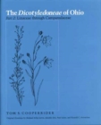 The Dicotyledoneae of Ohio Part Two : Linaceae Through Campanulaceae - Book