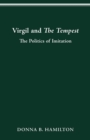 Virgil and the Tempest : The Politics of Imitation - Book