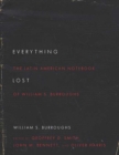 Everything Lost : The Latin American Notebook of William S. Burroughs, Revised Edition - Book