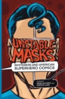 Unstable Masks : Whiteness and American Superhero Comics - Book