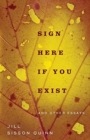 Sign Here If You Exist and Other Essays - Book