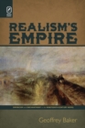 Realism's Empire : Empiricism and Enchantment in the Nineteenth-Century Novel - Book