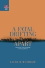 A Fatal Drifting Apart : Democratic Social Knowledge and Chicago Reform - Book