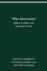 Who Intervenes? : Ethnic Conflict and Interstate Crisis - Book