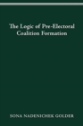 Logic of Preelectoral Coalition Formation - Book