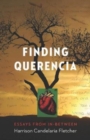 Finding Querencia : Essays from In-Between - Book