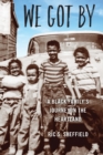 We Got By : A Black Family's Journey in the Heartland - Book