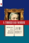 A THOUSAND WORDS : PORTRAITURE, STYLE, AND QUEER MODERNISM - HOVEY JAIME HOVEY