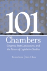 101 CHAMBERS : CONGRESS, STATE LEGISLATURES, & THE FUTURE OF LEGISLATIVE STUDIES - eBook