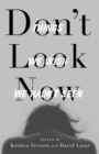 Don't Look Now : Things We Wish We Hadn't Seen - eBook