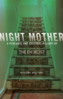 Night Mother : A Personal and Cultural History of The Exorcist - eBook